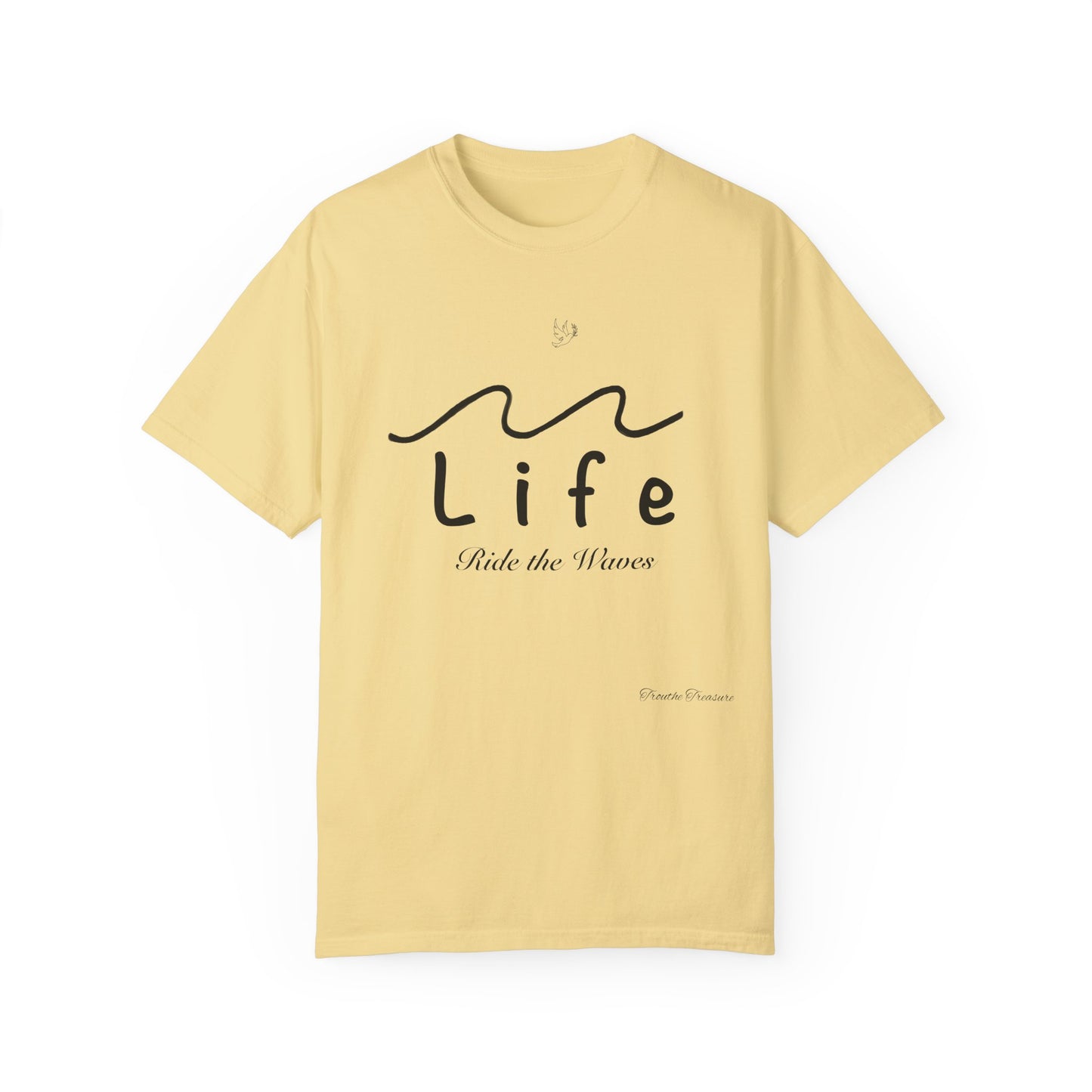 Life’s Waves - Unisex Garment-Dyed T-shirt