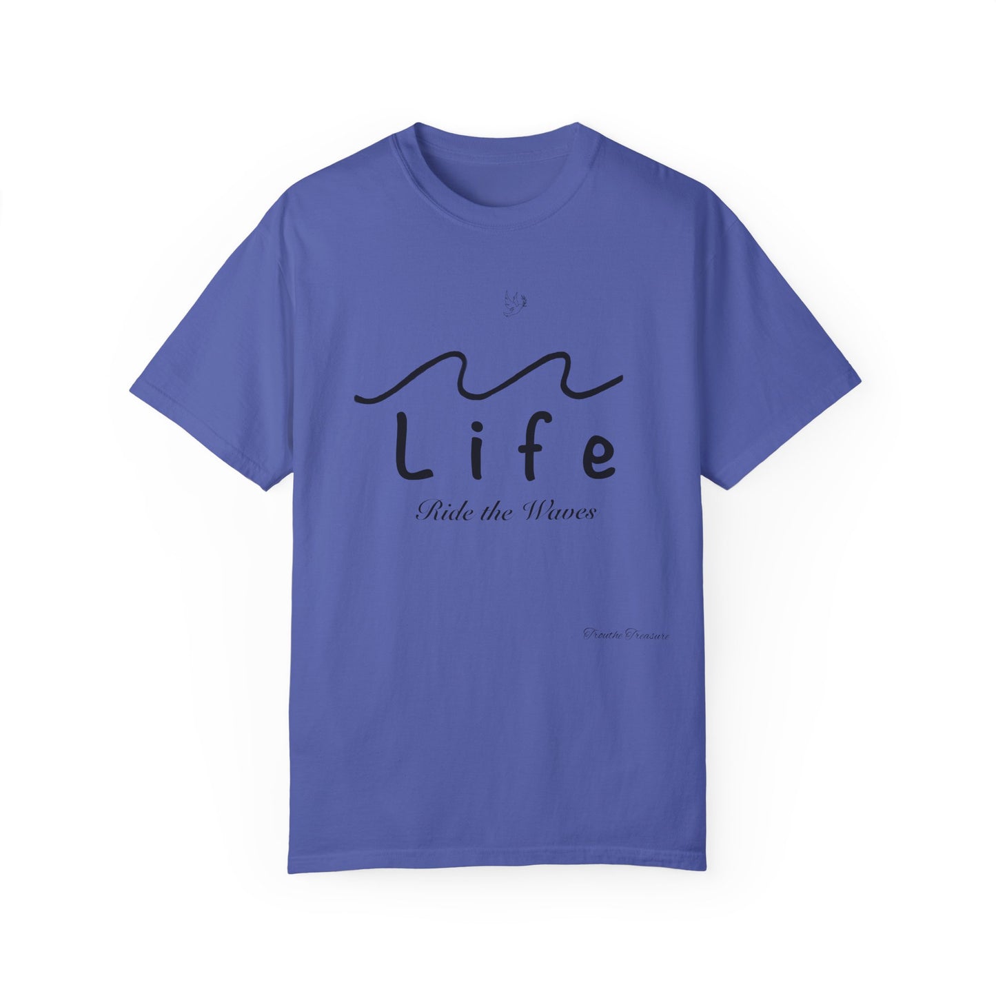 Life’s Waves - Unisex Garment-Dyed T-shirt