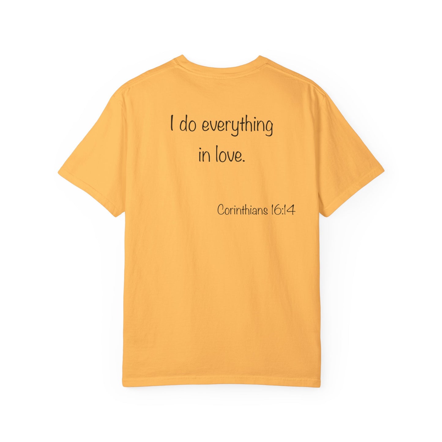 1 Corinthians 16:14 - Unisex T-shirt