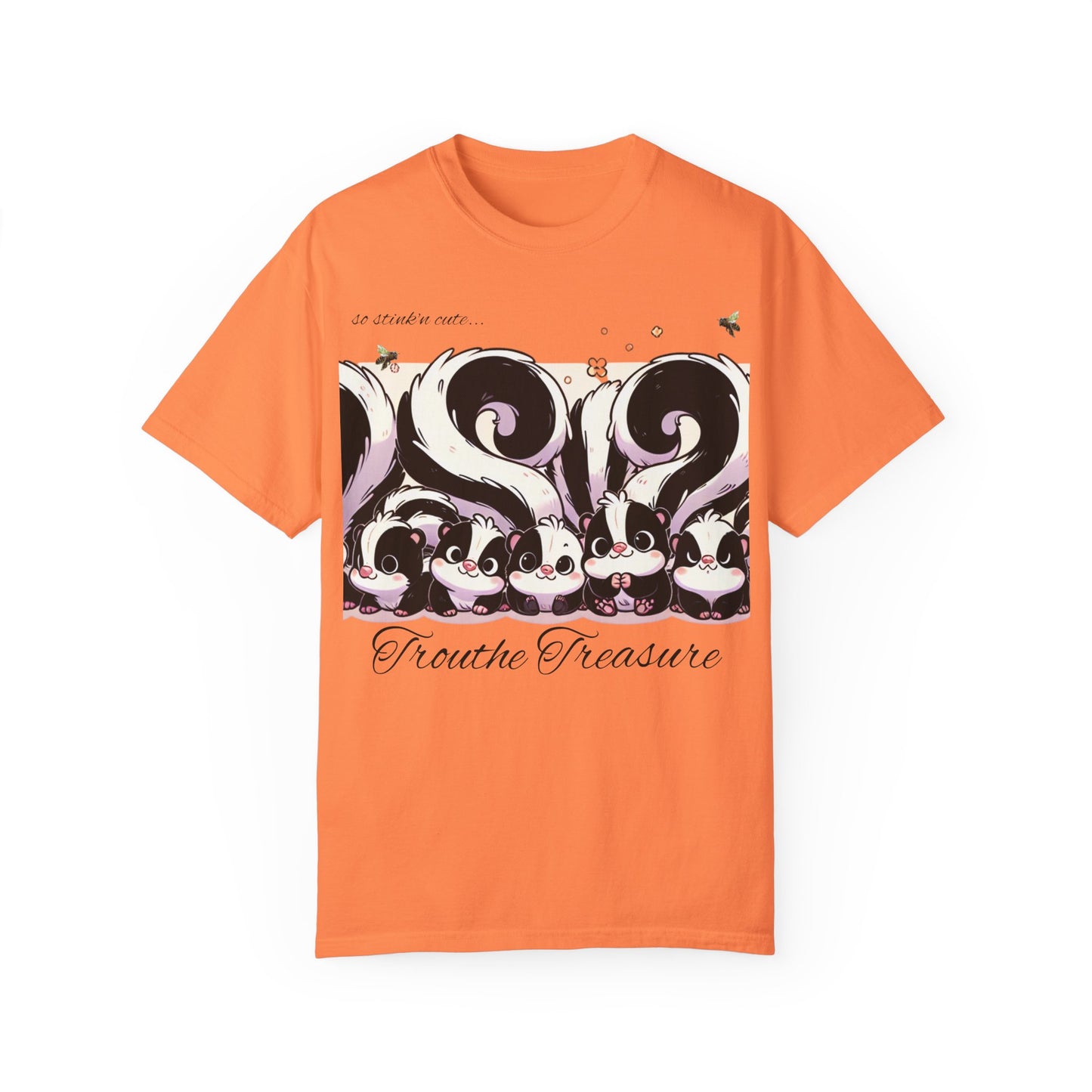 TT stink’n cute skunks -Unisex Garment-Dyed T-Shirt