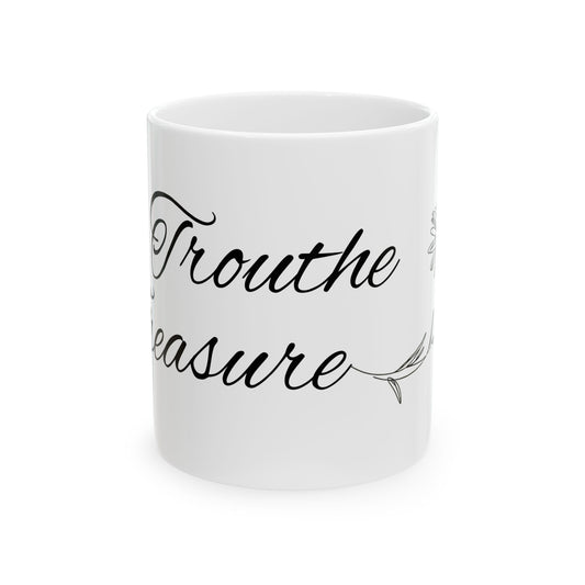 Inspirational Ceramic Mug - 'Trouth the Pleasure' - Perfect for Coffee Lovers and Gift Giving