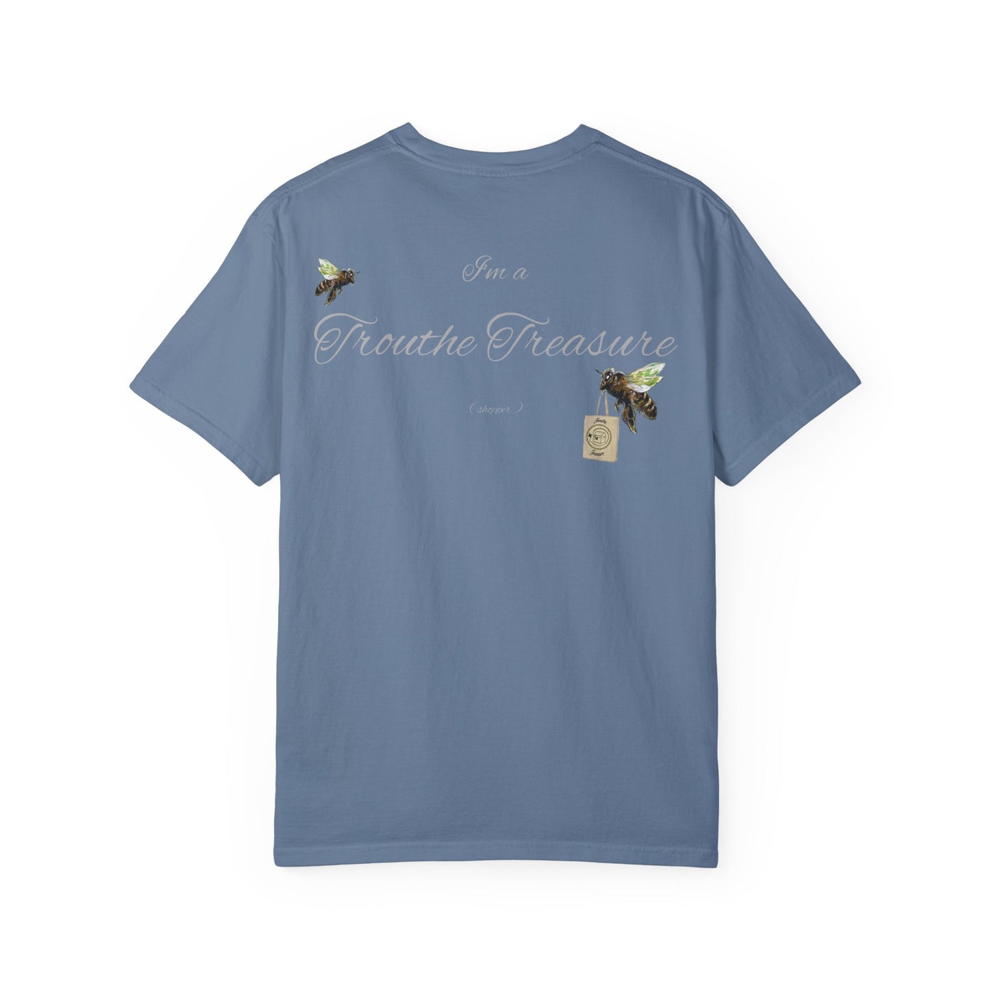 I’m a Trouthe Treasure (shopper) - Unisex Garment-Dyed T-shirt