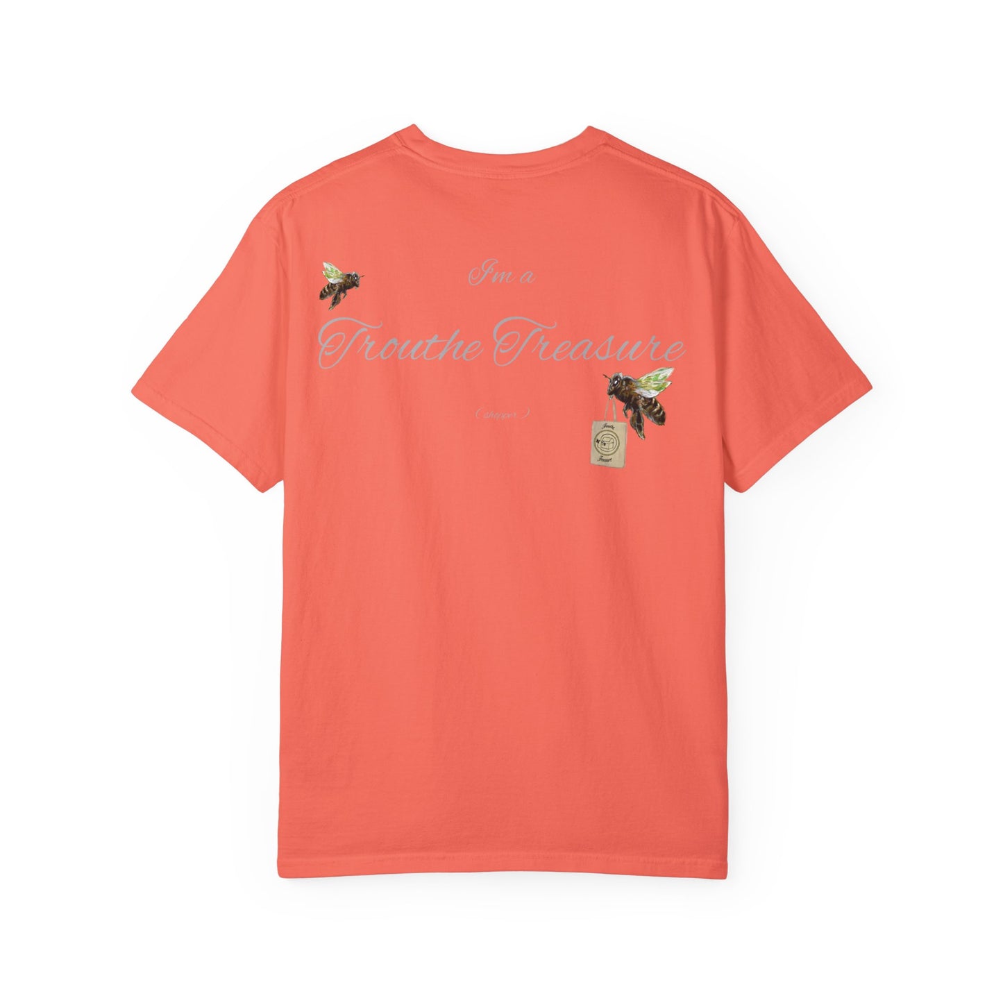 I’m a Trouthe Treasure (shopper) - Unisex Garment-Dyed T-shirt