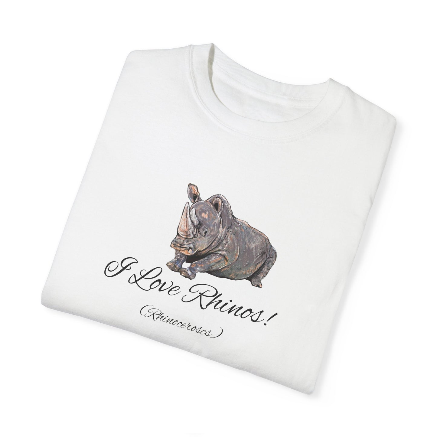 I love Rhinos - Unisex Garment-Dyed T-shirt