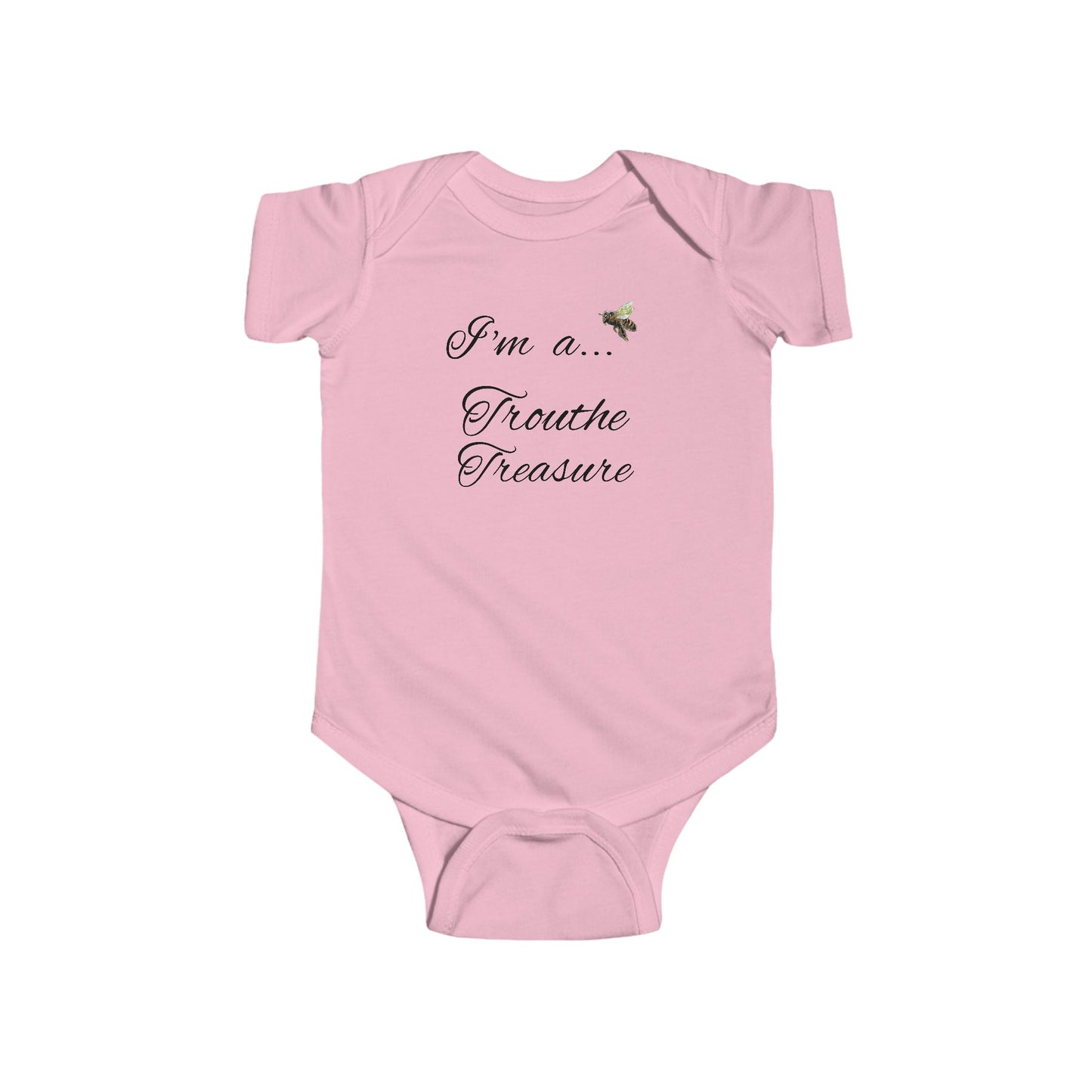 I’m a… Trouthe Treasure - Infant Fine Jersey Bodysuit