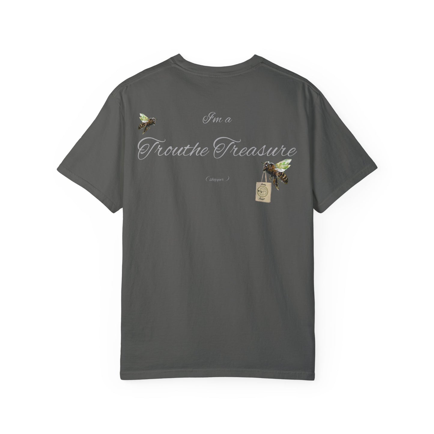 I’m a Trouthe Treasure (shopper) - Unisex Garment-Dyed T-shirt