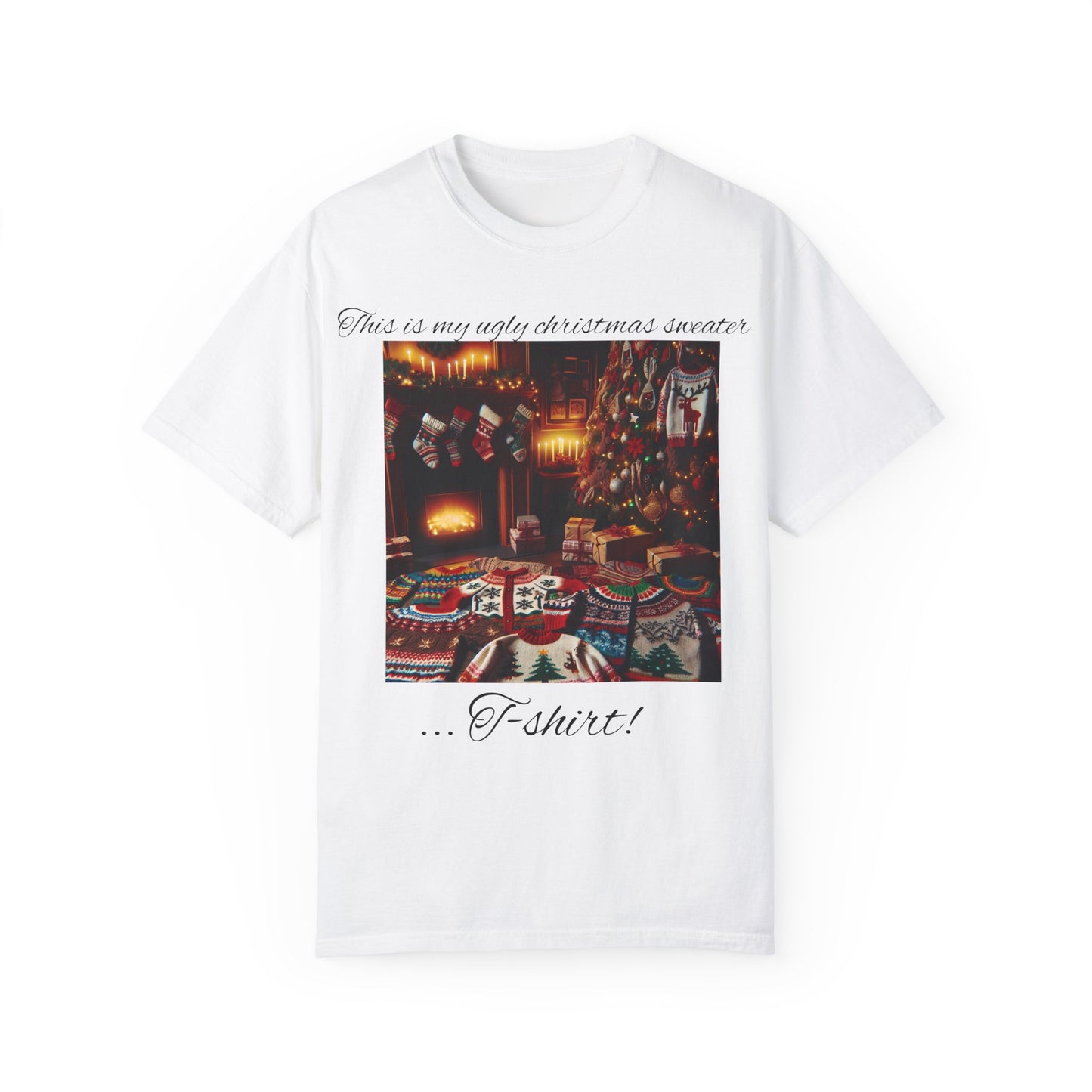 Ugly Christmas sweater T-shirt - Unisex Garment-Dyed T-shirt