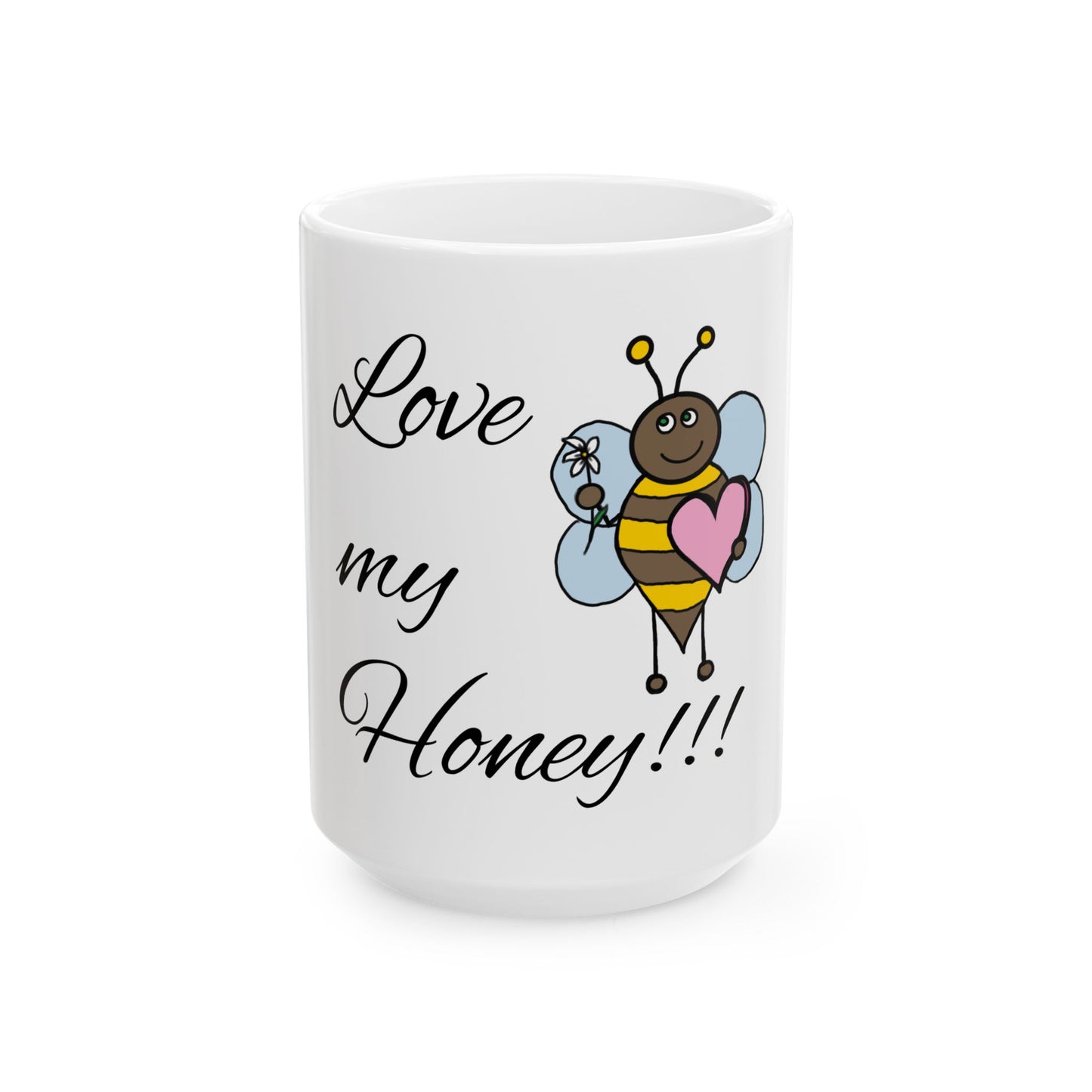 Love my Honey - Ceramic Mug, (11oz, 15oz)