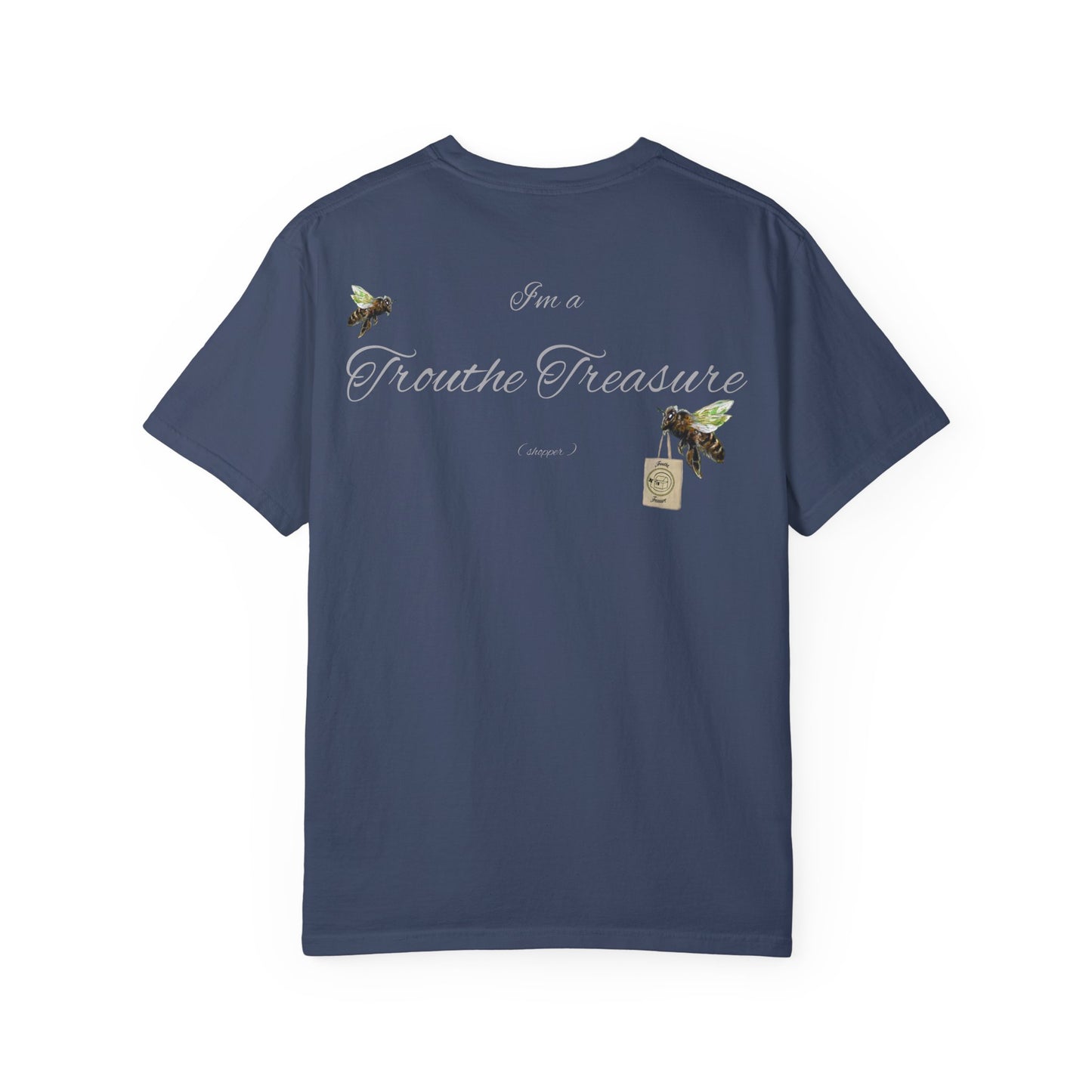 I’m a Trouthe Treasure (shopper) - Unisex Garment-Dyed T-shirt