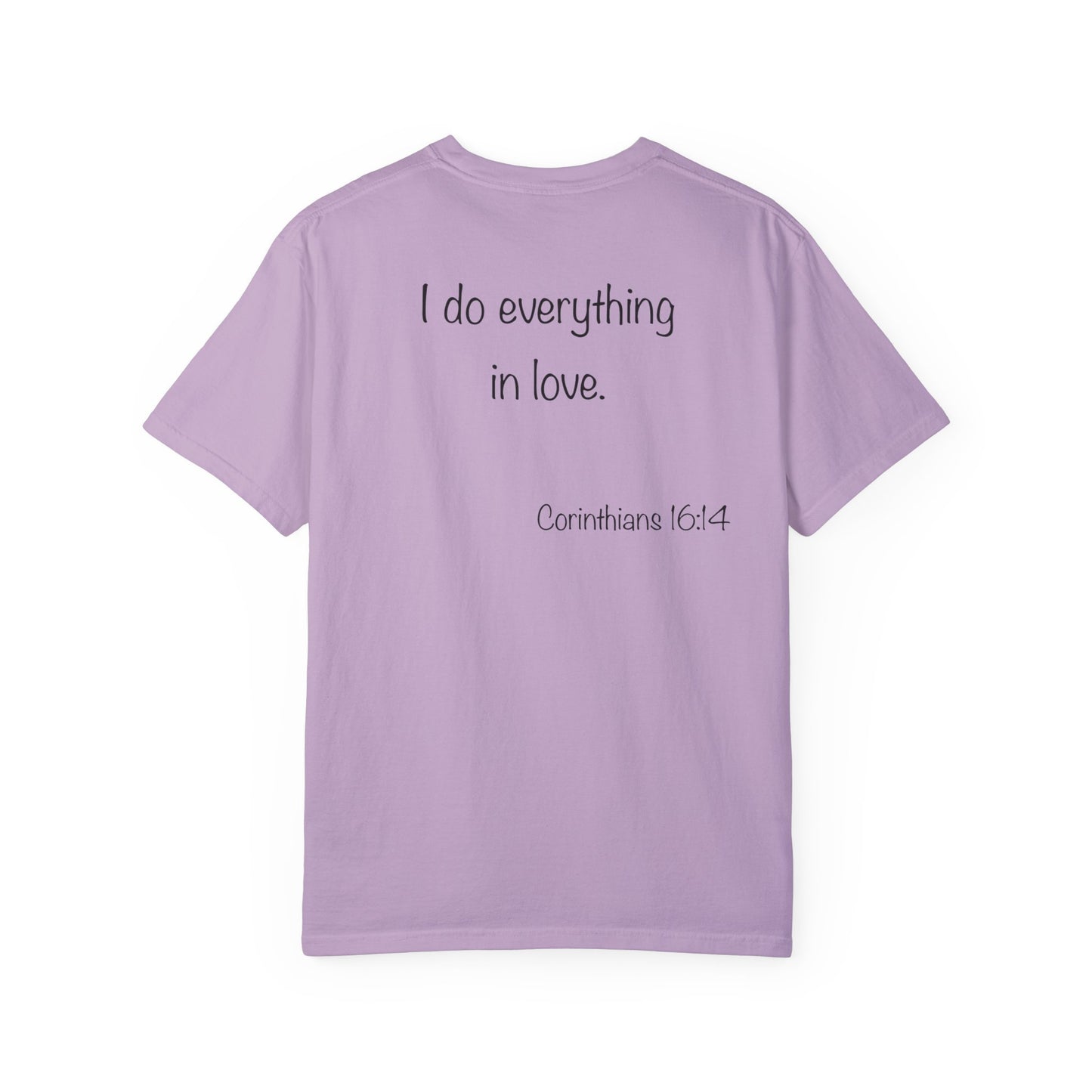 1 Corinthians 16:14 - Unisex T-shirt
