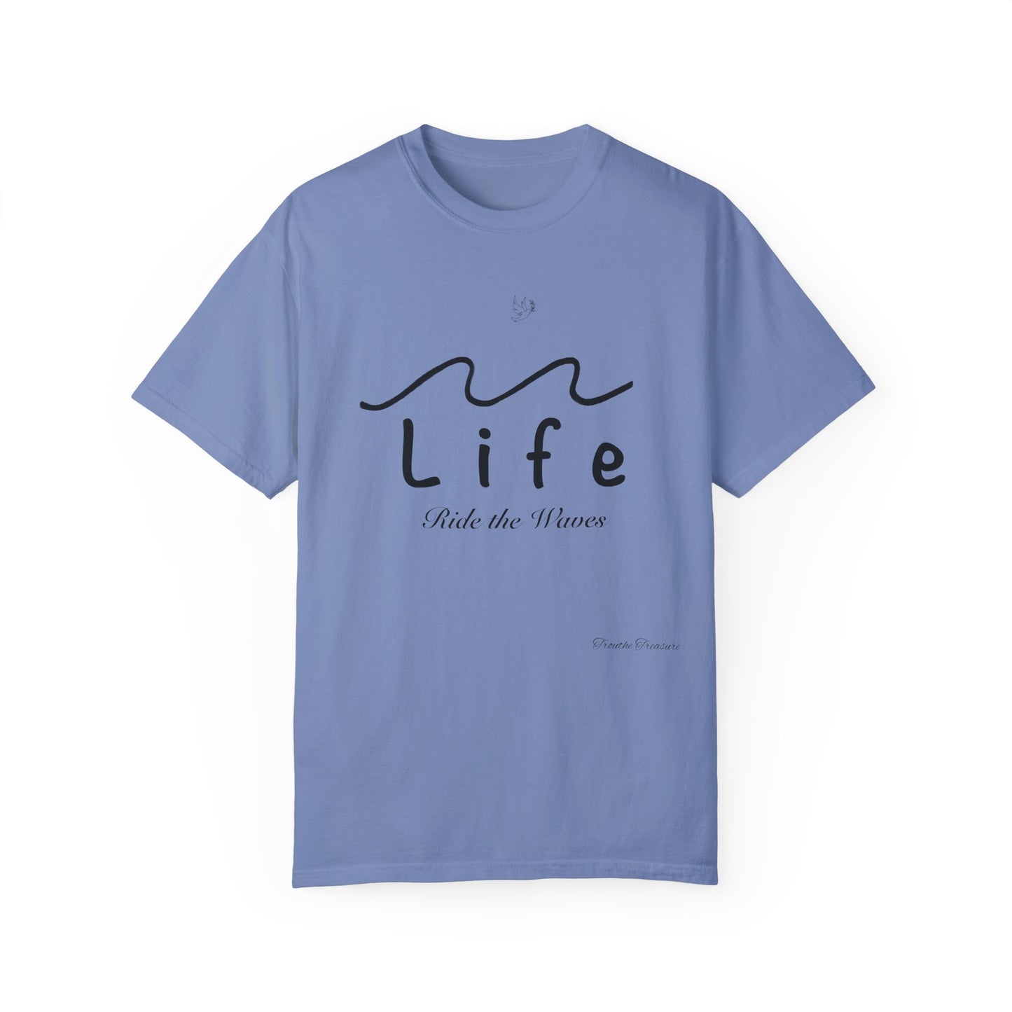 Life’s Waves - Unisex Garment-Dyed T-shirt