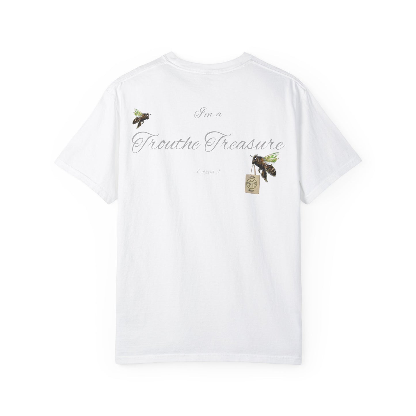 I’m a Trouthe Treasure (shopper) - Unisex Garment-Dyed T-shirt
