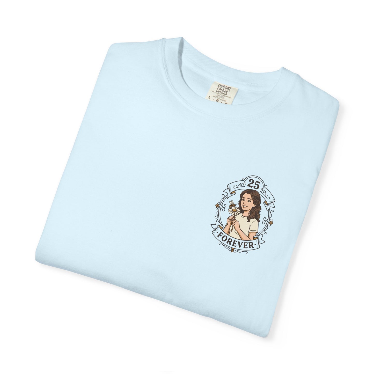 25 Forever T-Shirt — Birthday Milestone Tee