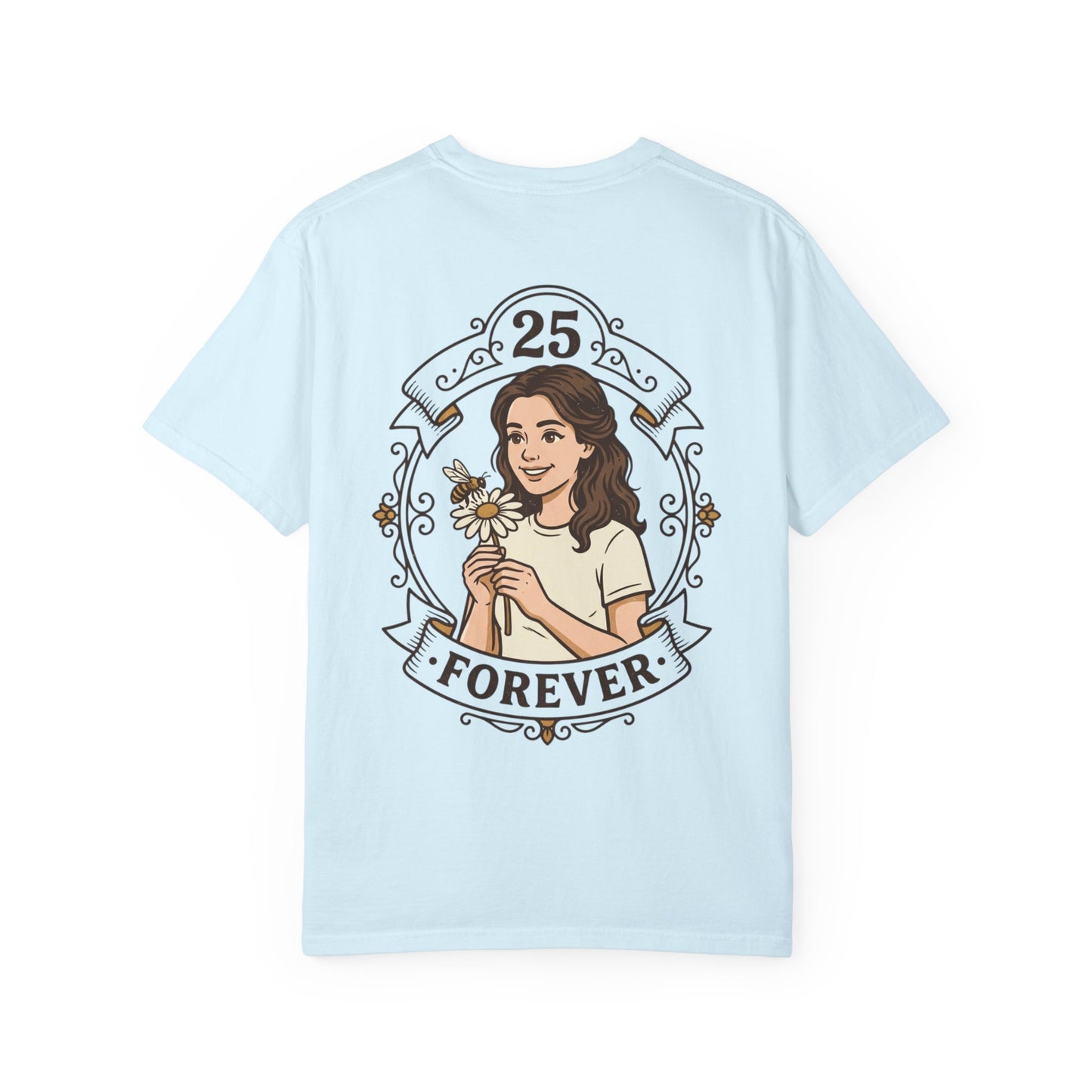 25 Forever T-Shirt — Birthday Milestone Tee