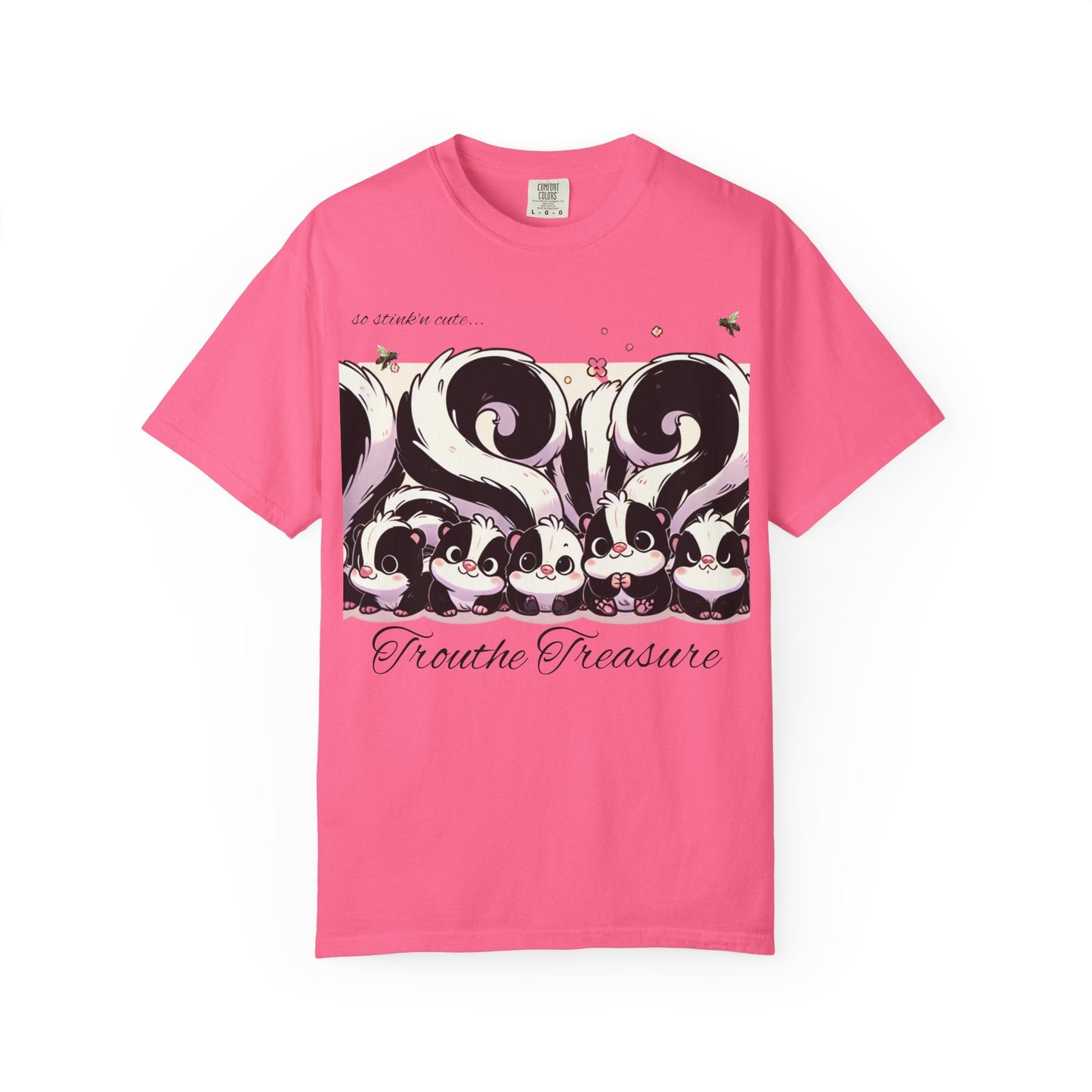 TT stink’n cute skunks -Unisex Garment-Dyed T-Shirt