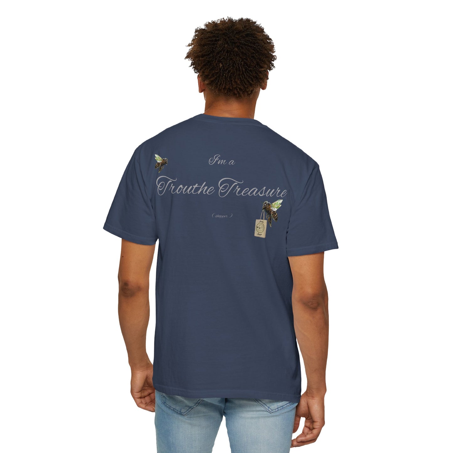 I’m a Trouthe Treasure (shopper) - Unisex Garment-Dyed T-shirt