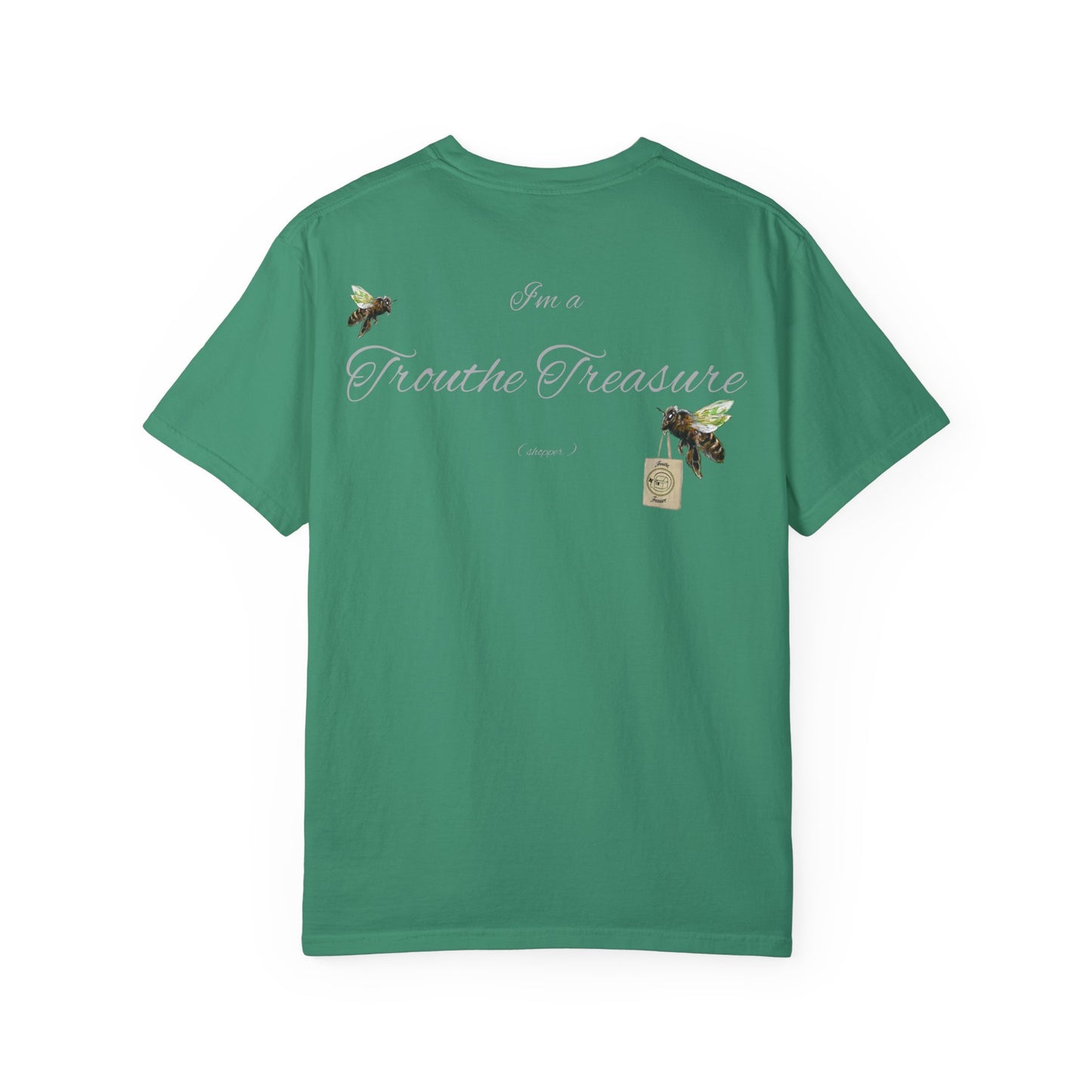 I’m a Trouthe Treasure (shopper) - Unisex Garment-Dyed T-shirt