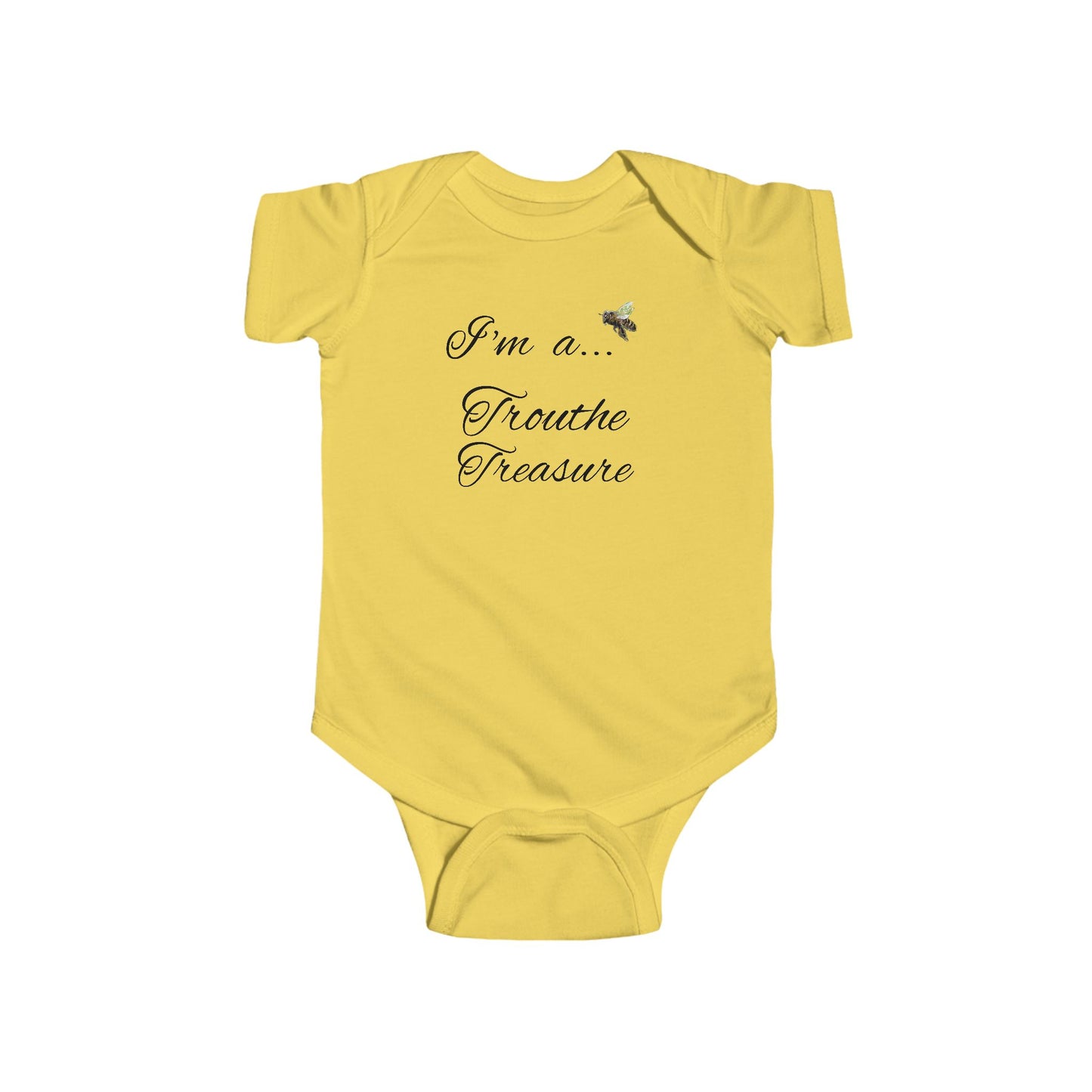 I’m a… Trouthe Treasure - Infant Fine Jersey Bodysuit