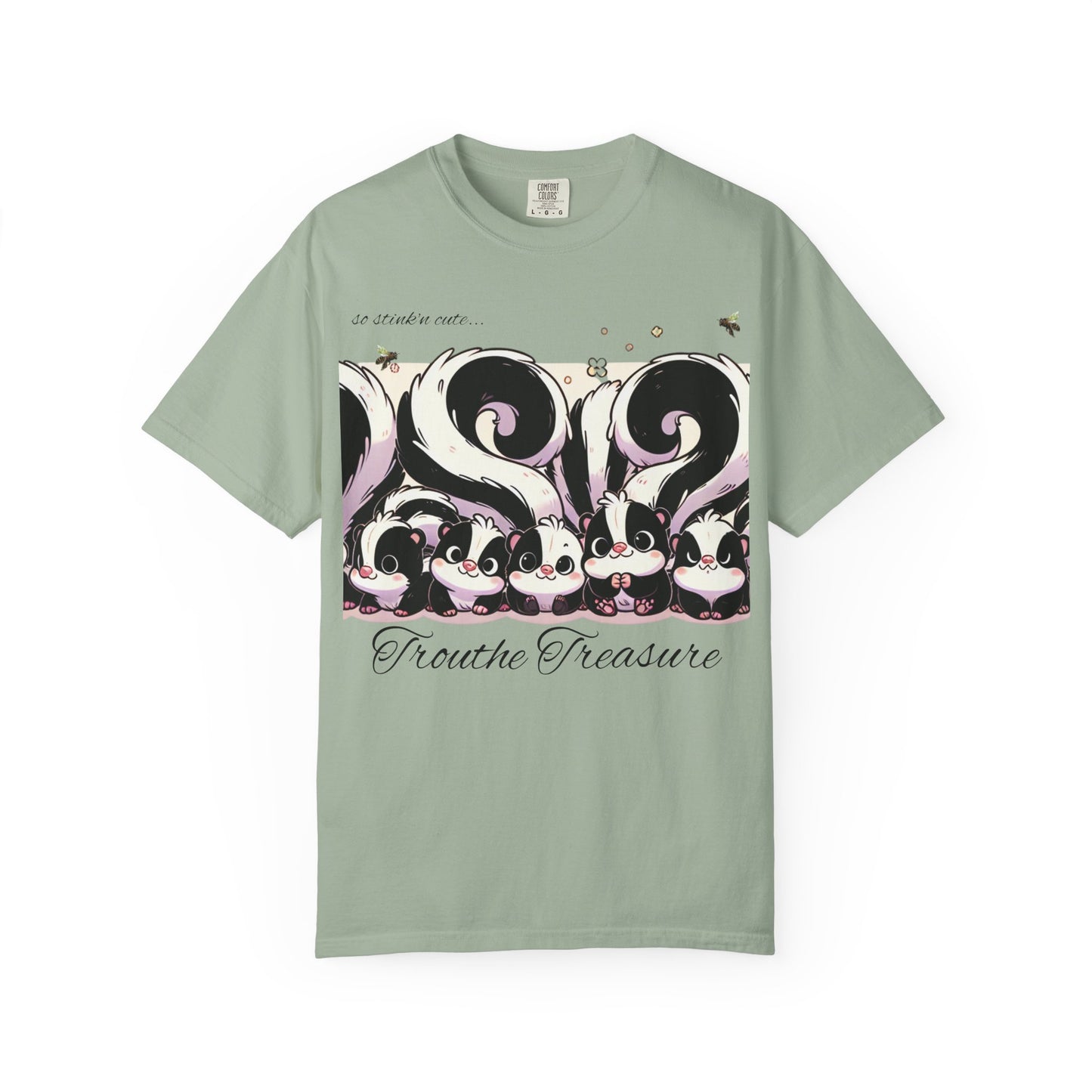 TT stink’n cute skunks -Unisex Garment-Dyed T-Shirt