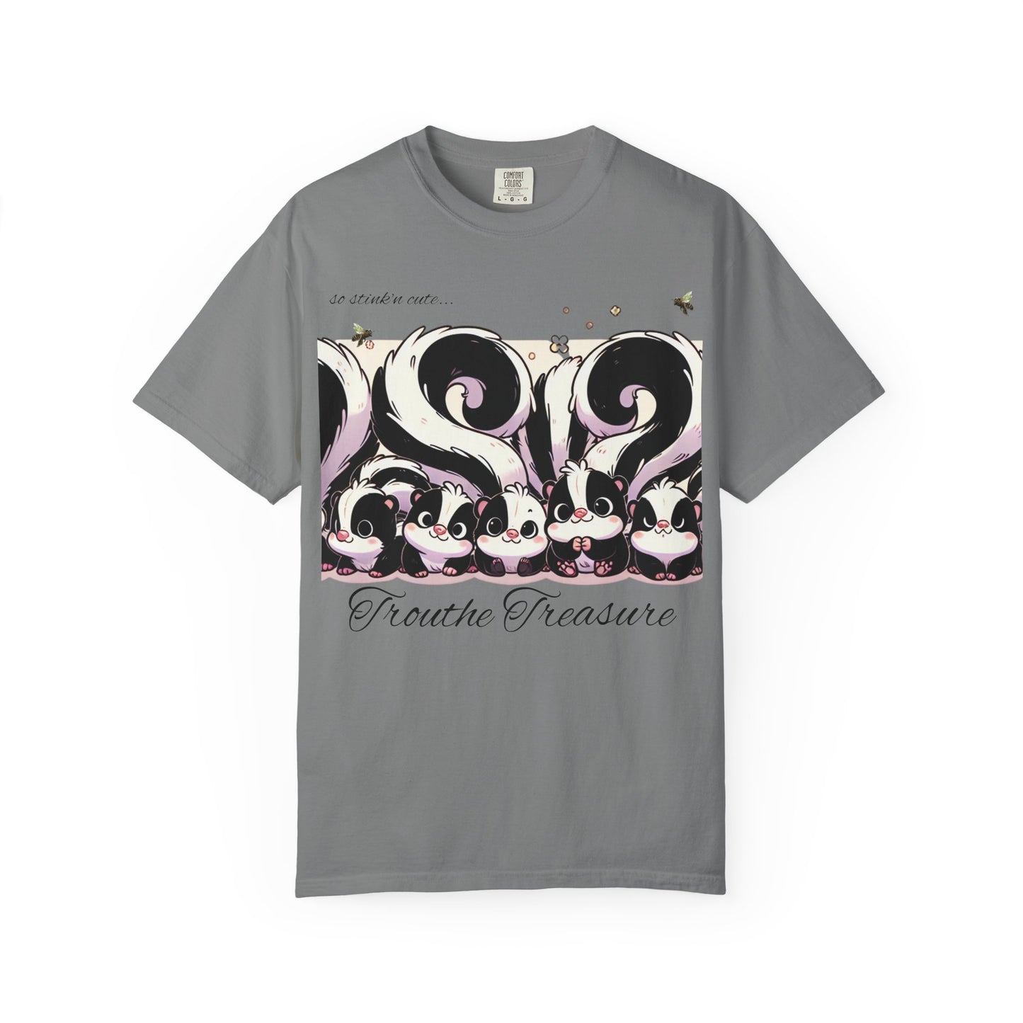 TT stink’n cute skunks -Unisex Garment-Dyed T-Shirt