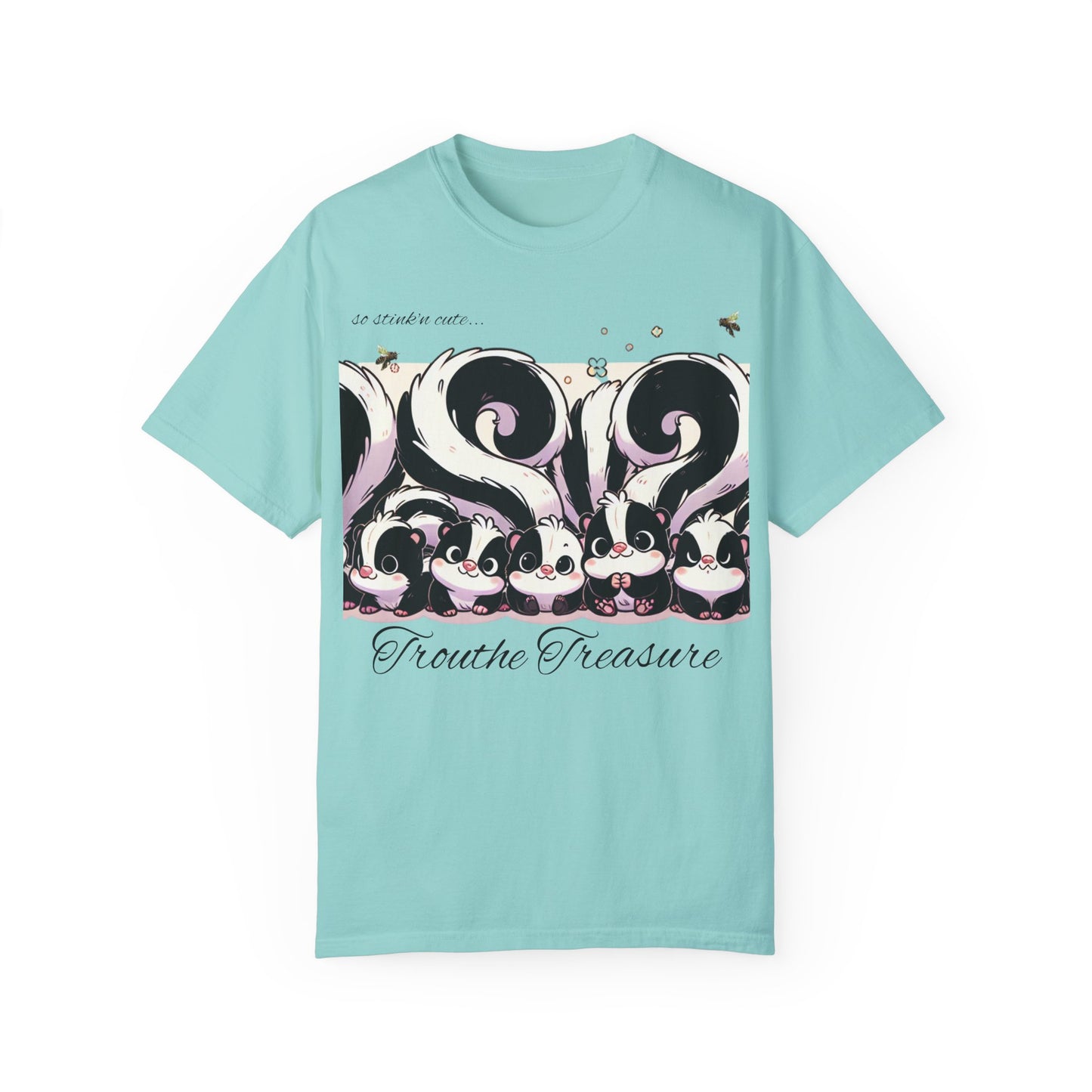 TT stink’n cute skunks -Unisex Garment-Dyed T-Shirt