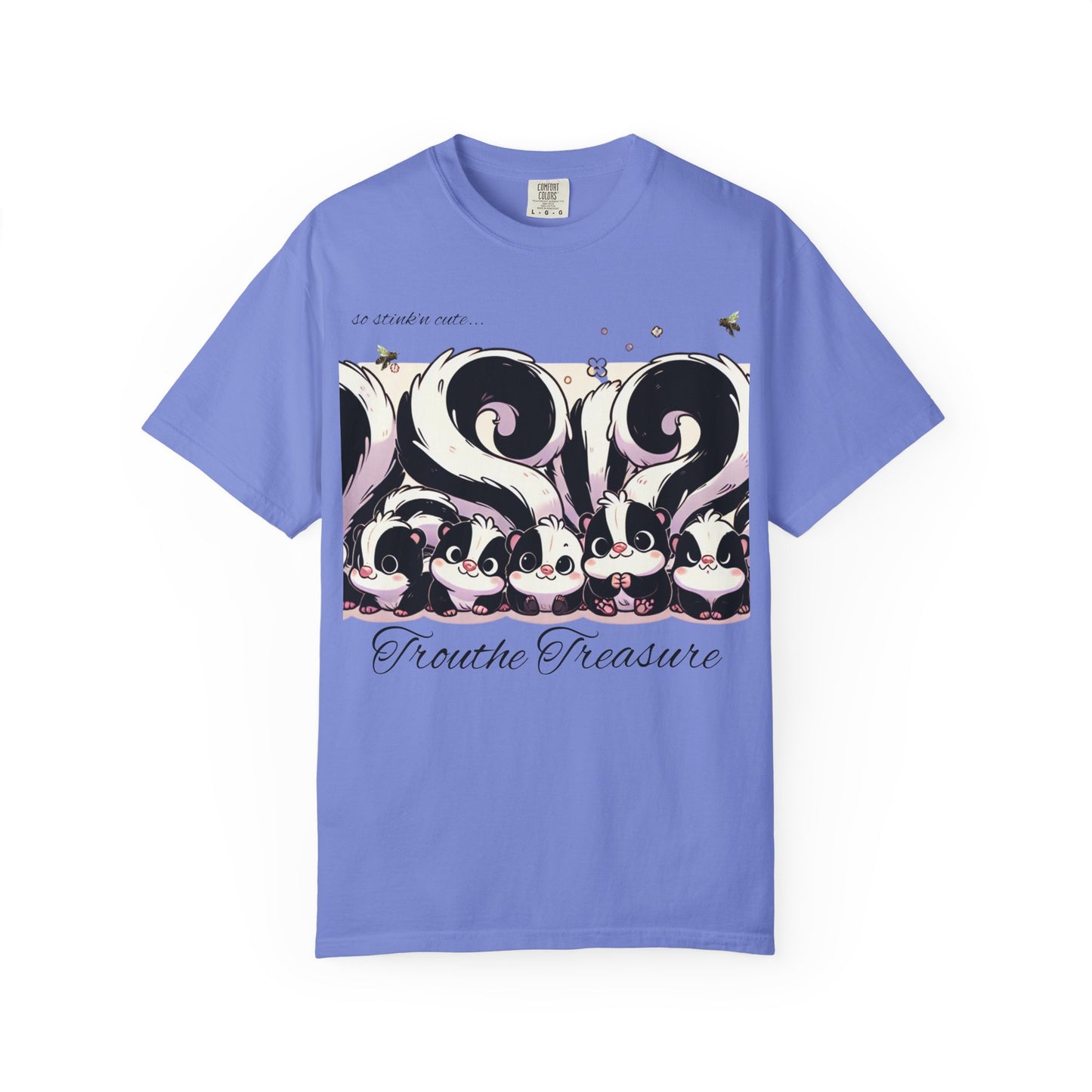 TT stink’n cute skunks -Unisex Garment-Dyed T-Shirt