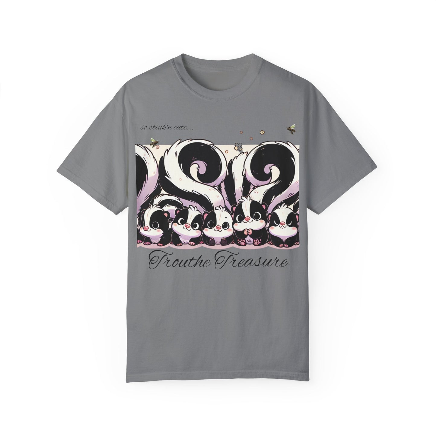 TT stink’n cute skunks -Unisex Garment-Dyed T-Shirt