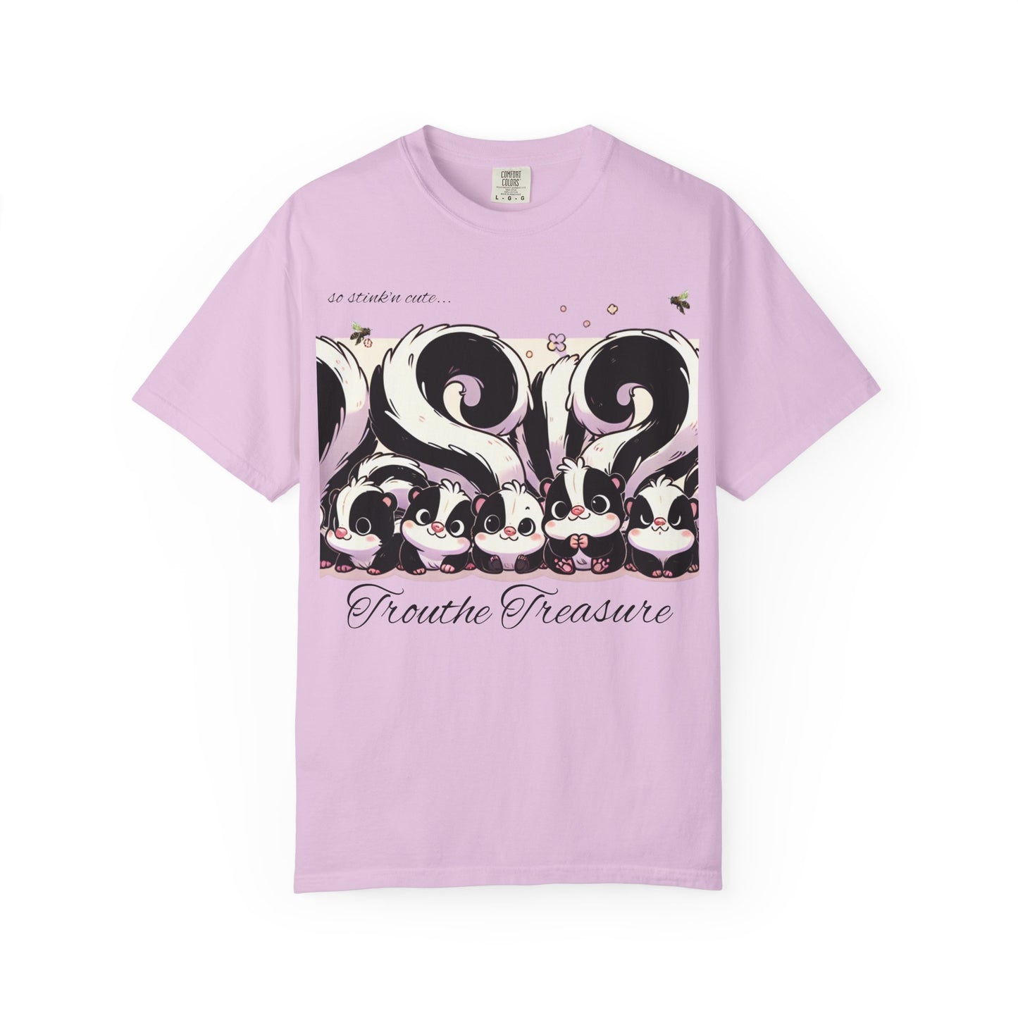 TT stink’n cute skunks -Unisex Garment-Dyed T-Shirt